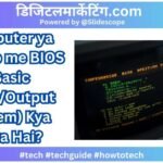 Computer ya Laptop me BIOS (Basic InputOutput System) Kya Hota Hai