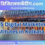 Top 5 Digital Marketing Institutes in Kolkata